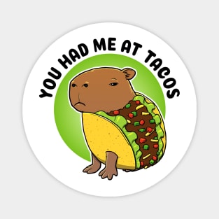 You had me at tacos Capybara Taco Magnet